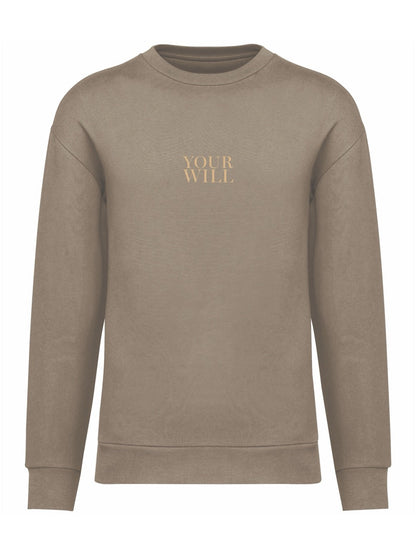 Oversize Sweatshirt - "YOUR WILL"